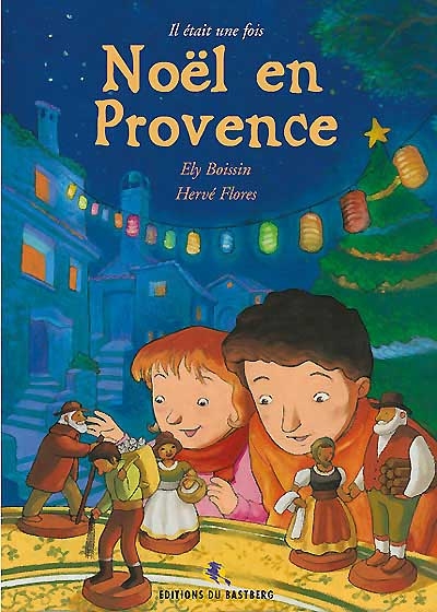 Il était une fois Noël en Provence