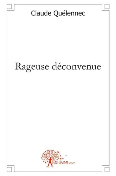 Rageuse déconvenue