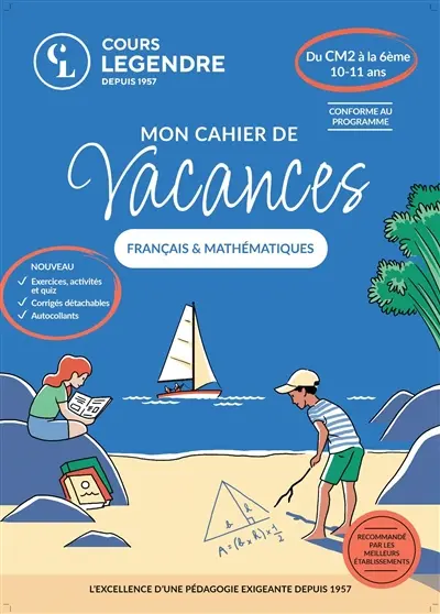 Mon cahier de vacances français & mathématiques : du CM2 à la 6e, 10-11 ans Mon cahier de vacances français & mathématiques : du CM2 à la 6e, 10-11 ans