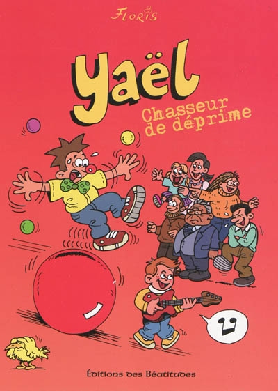 Yaël. Yaël, chasseur de déprime