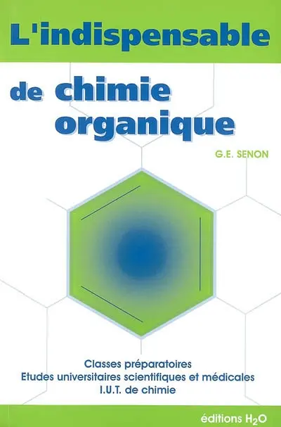 L'indispensable de chimie organique : résumé de cours