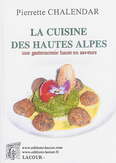 La cuisine des Hautes-Alpes : une gastronomie haute en saveurs