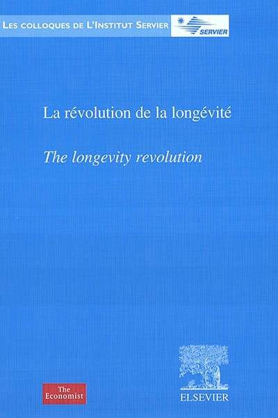 La révolution de la longévité. The longevity revolution