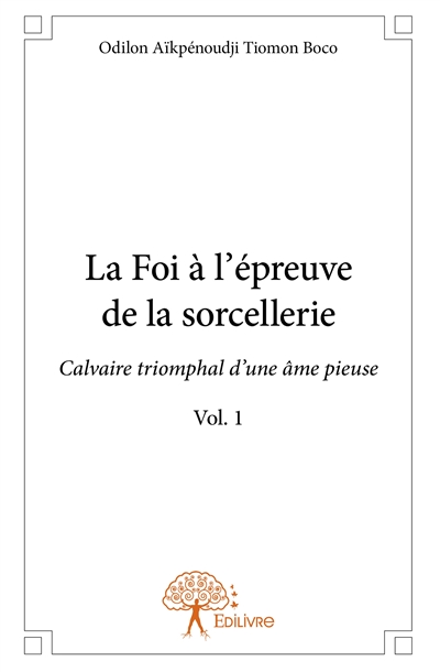 La foi à l'épreuve de la...