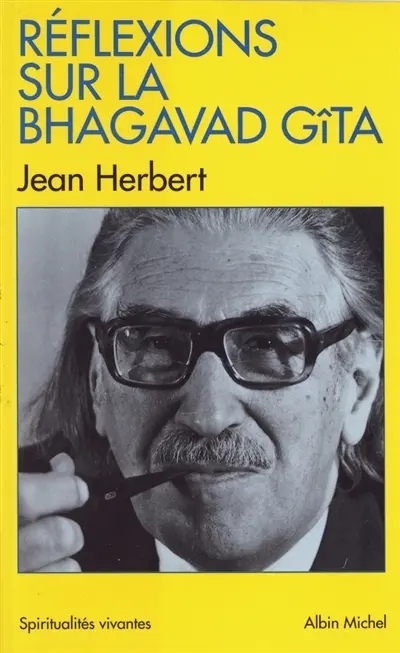 Réflexions sur la Bhagavad Gità