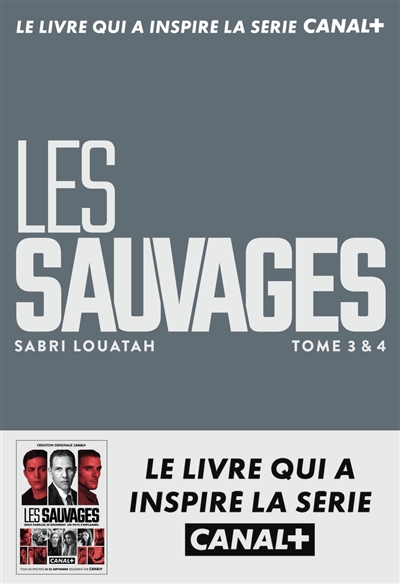 Les sauvages. Tomes 3 & 4