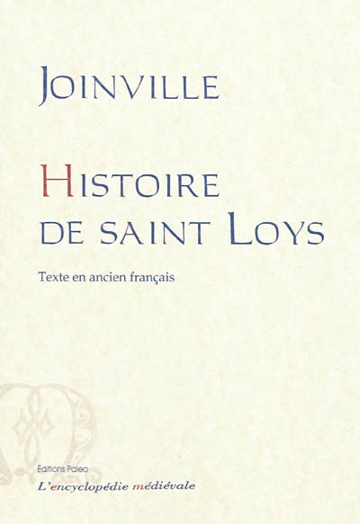 Histoire de Saint Loys, IX du nom, roy de France