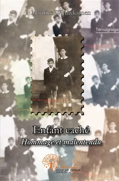 Enfant caché : texte autobiographique : hommage et malentendu