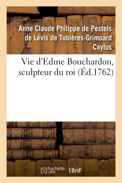 Vie d'Edme Bouchardon, sculpteur du roi