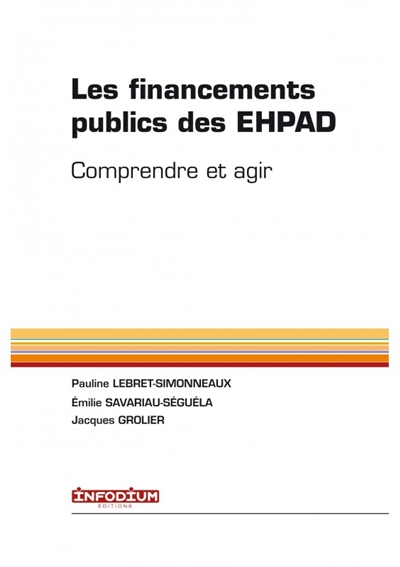 Les financements publics des Ehpad : comprendre et agir