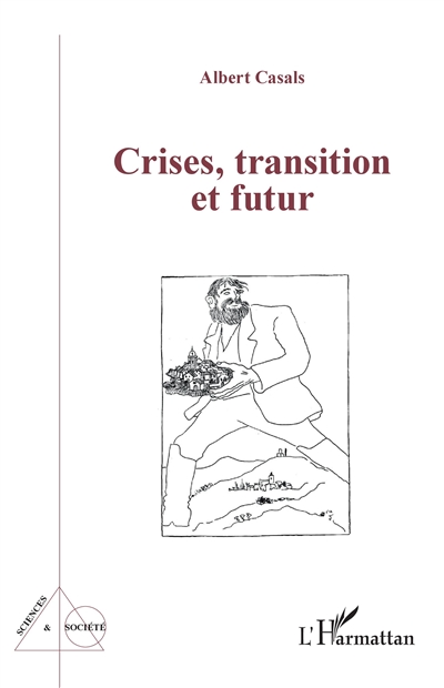 Crises, transition et futur