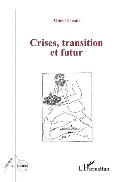 Crises, transition et futur