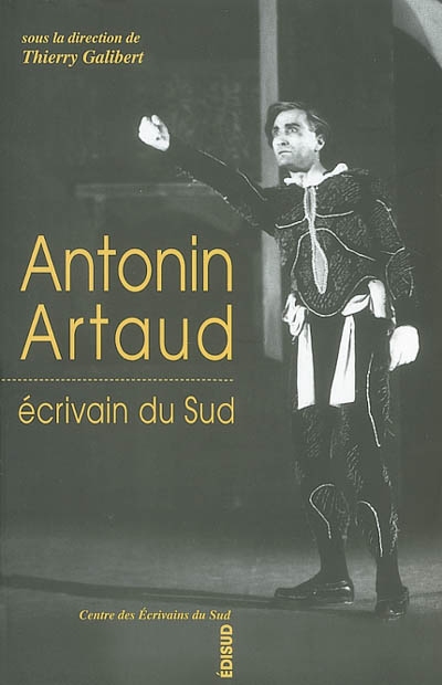 Antonin Artaud, écrivain du Sud