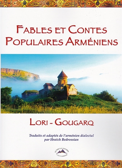 Fables et contes populaires arméniens. De Gougarq