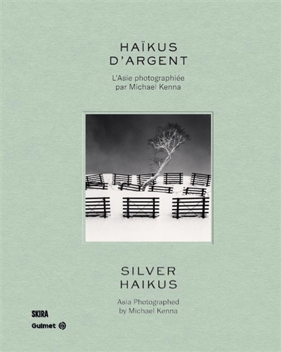 Haïkus d'argent : l'Asie photographiée par Michael Kenna. Silver haikus : Asia photographed by Michael Kenna