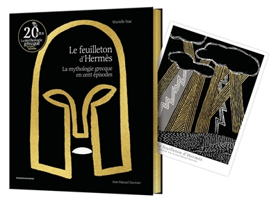 Le feuilleton d'Hermès : la mythologie grecque en cent épisodes