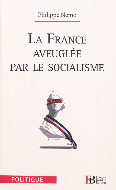La France aveuglée par le socialisme