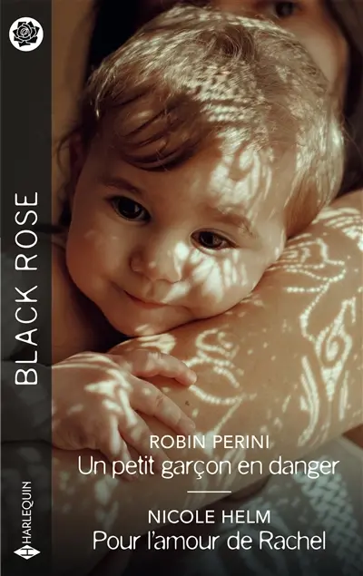 Un petit garçon en danger. Pour l'amour de Rachel