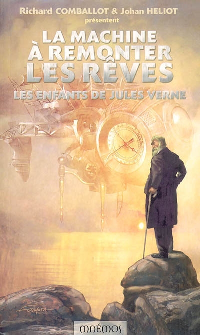 La machine à remonter les rêves : les enfants de Jules Verne : dix-huit récits