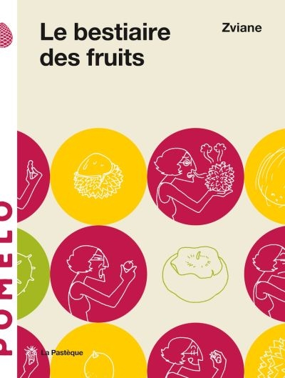 Le bestiaire des fruits