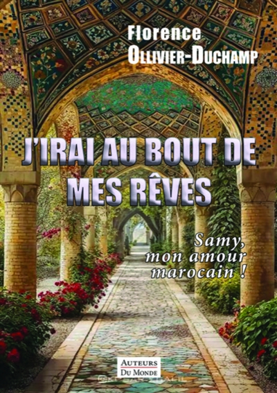 J'irai au bout de mes rêves : Samy, mon amour marocain !