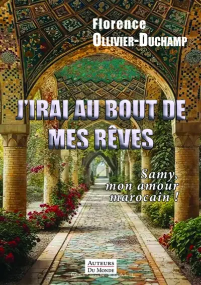 J'irai au bout de mes rêves : Samy, mon amour marocain !