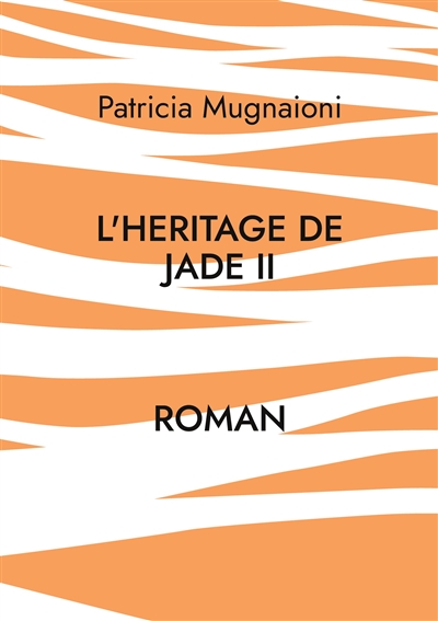 L'heritage de jade II : De...