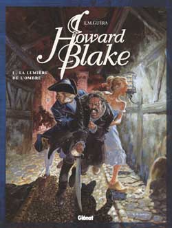 Howard Blake. Vol. 1. La lumière de l'ombre