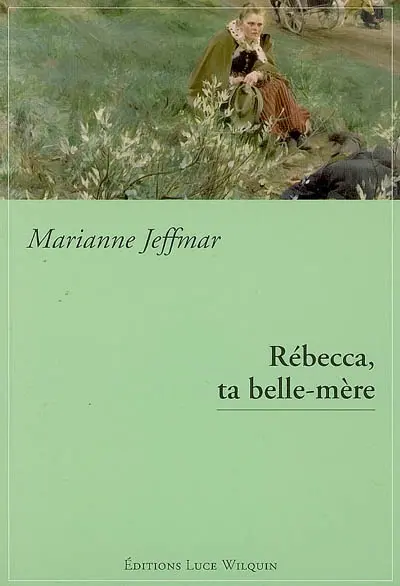 Rébecca, ta belle-mère