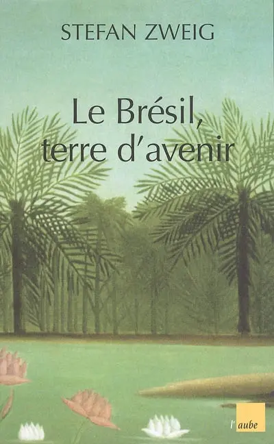 Le Brésil, terre d'avenir