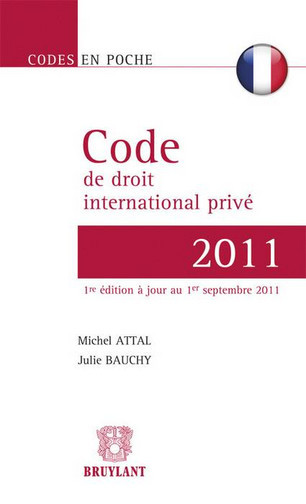 Code de droit international privé 2011 : textes au 1er septembre 2011