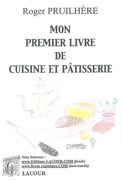 Mon premier livre de cuisine et pâtisserie