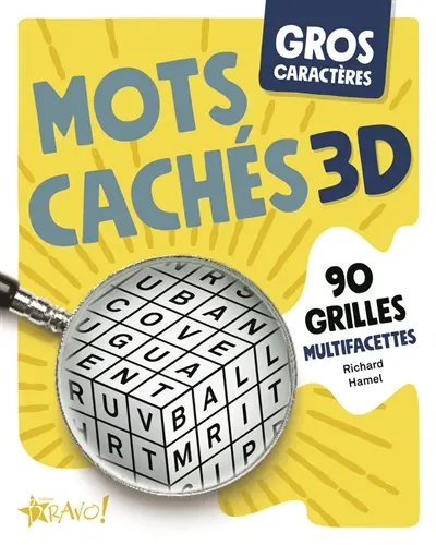 Gros caractères : Mots cachés 3D : 90 grilles multifacettes