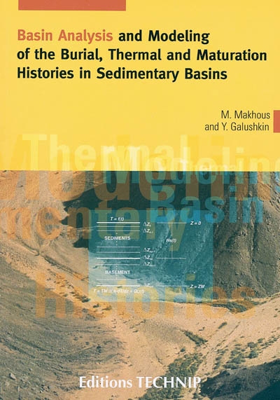 Basin analysis and modeling of the burial, thermal and maturation histories in sedimentary basins