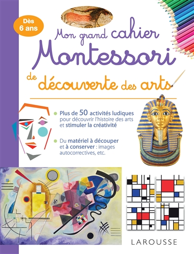 Mon grand cahier Montessori de découverte des arts