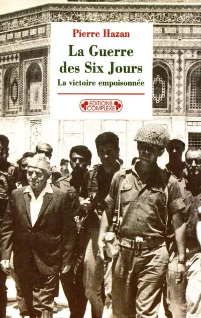 1967, la guerre des Six Jours : la victoire empoisonnée