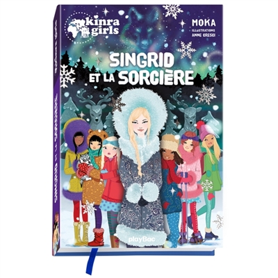 Kinra girls. Singrid et la sorcière