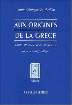 Aux origines de la Grèce, XIIe-VIIIe siècles avant notre ère : la genèse du politique