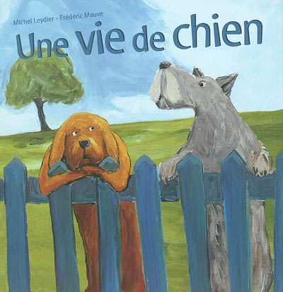 Une vie de chien