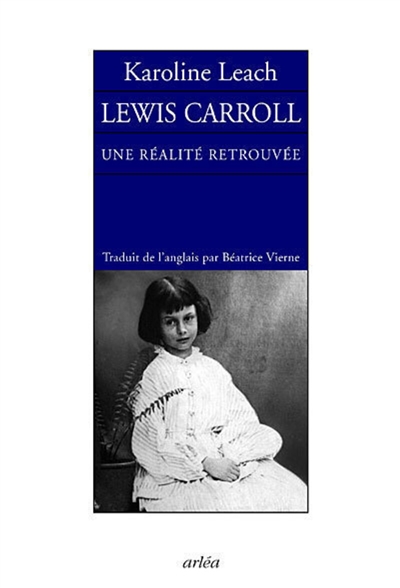 lewis carroll : une réalité retrouvée