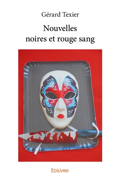 Nouvelles noires et rouge sang