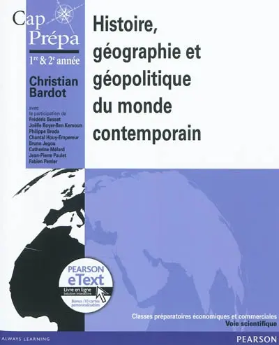 Histoire, géographie, géopolitique du monde contemporain : cap prépa 1re & 2e année, classes préparatoires économiques et commerciales, voie scientifique