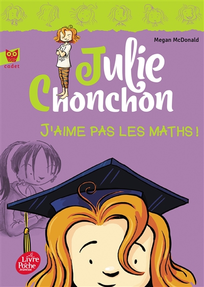 Julie Chonchon. Vol. 2. J'aime pas les maths !