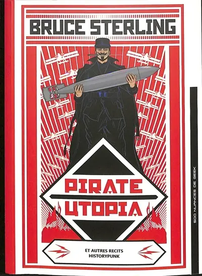 Pirate utopia : et autres récits historypunk