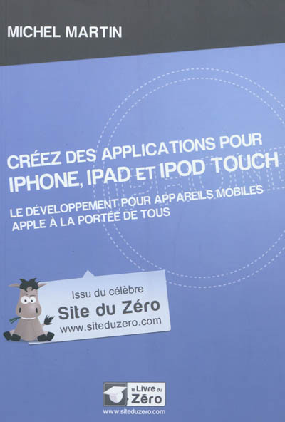 Créez des applications pour iPhone, iPad et iPod Touch