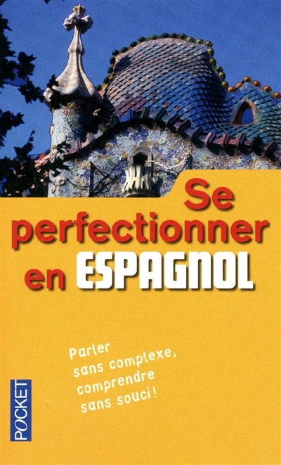 Se perfectionner en espagnol