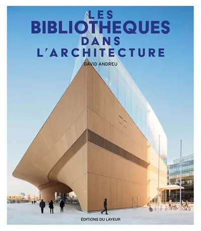 Les bibliothèques dans l'architecture. Libraries architecture