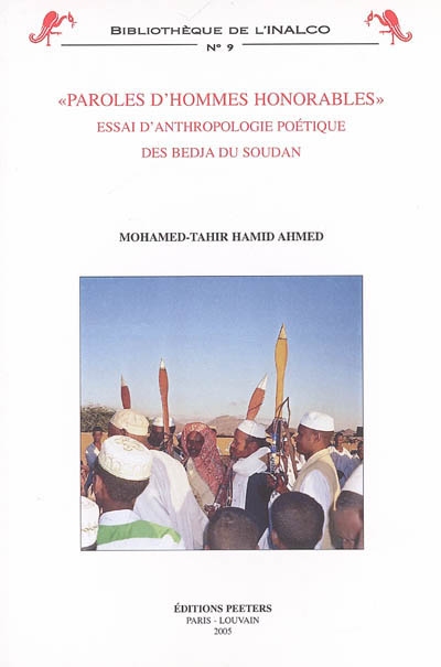 Paroles d'hommes honorables : essai d'anthropologie poétique des Bedja du Soudan