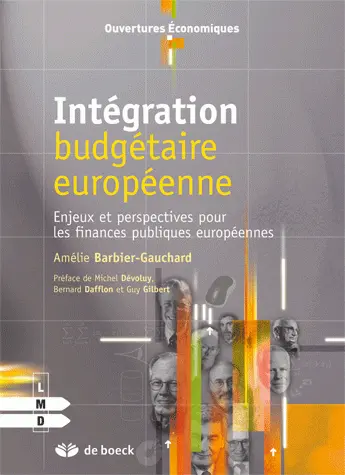 Intégration budgétaire européenne : enjeux et perspectives pour les finances publiques européennes