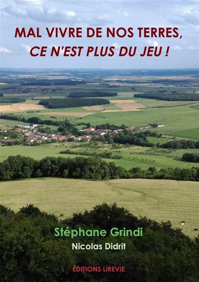 Mal vivre de nos terres, ce...